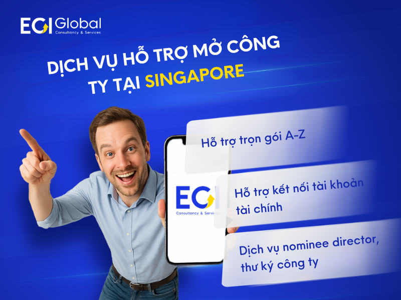 ECI hỗ trợ doanh nghiệp dịch vụ thành lập công ty tại Singapore như thế nào?