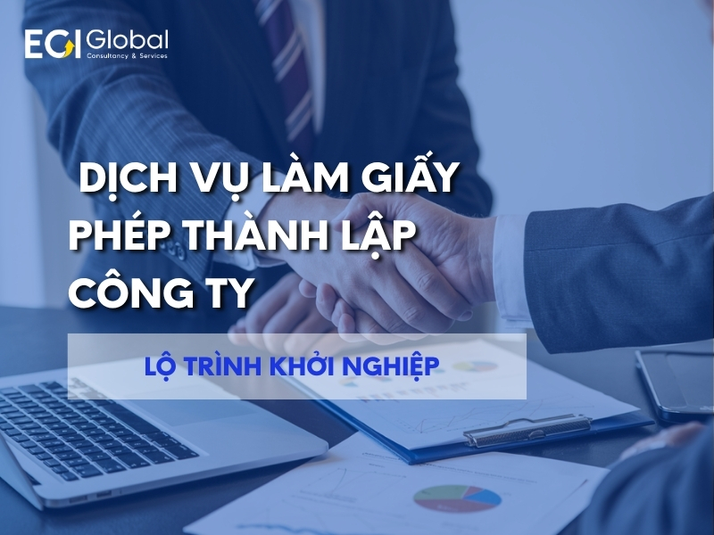 dich-vu-lam-giay-phep-thanh-lap-cong-ty-giai-phap-nhanh-chong-va-hieu-qua