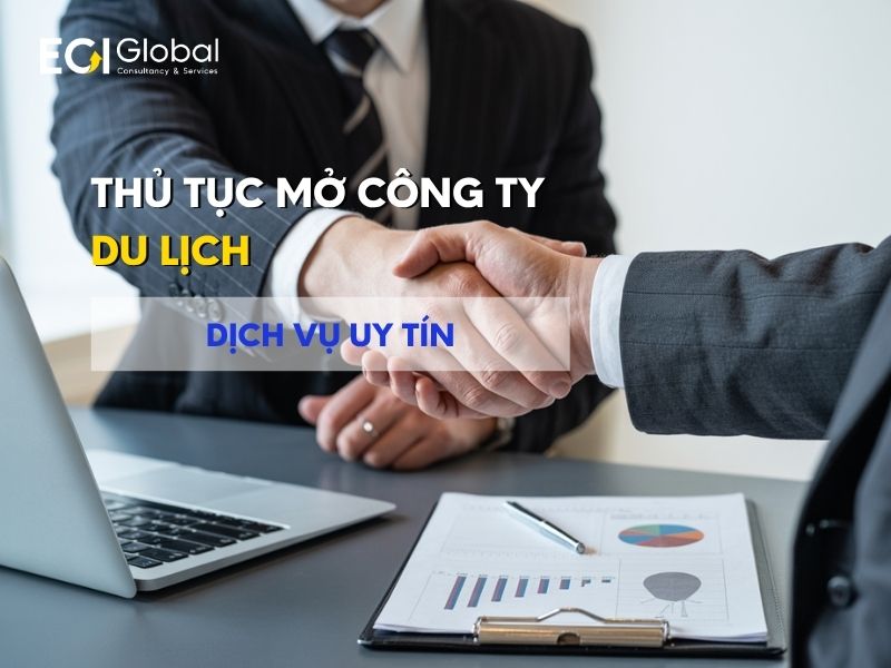 Thủ Tục Mở Công Ty Du Lịch Trọn Gói - Dịch Vụ Uy Tín