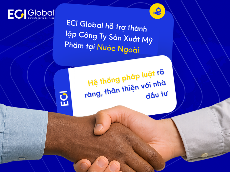 eci-global-ho-tro-doanh-nghiep-muon-mo-cong-ty-san-xuat-my-pham-nhu-the-nao
